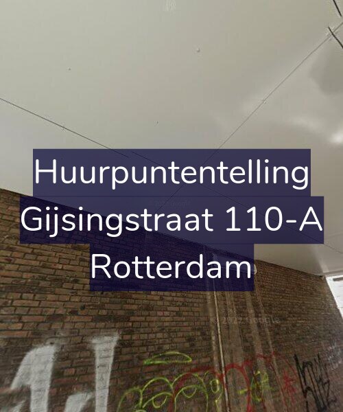 Foto gevel Huurpuntentelling voor Gijsingstraat 110-A, Rotterdam