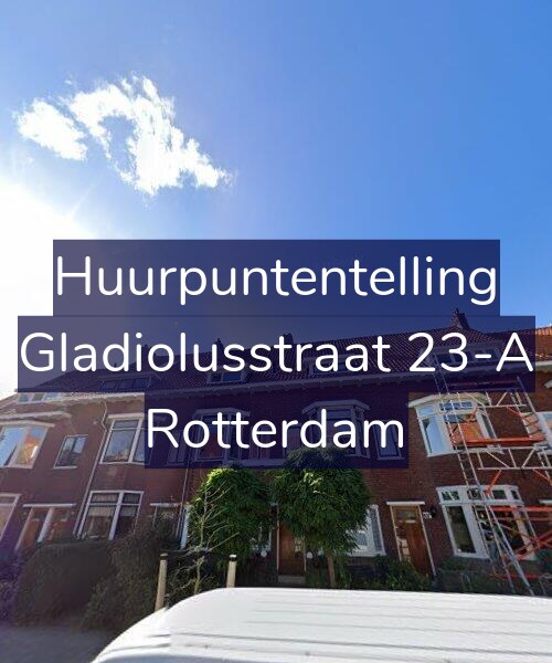 Foto gevel Huurpuntentelling voor Gladiolusstraat 23-A, Rotterdam