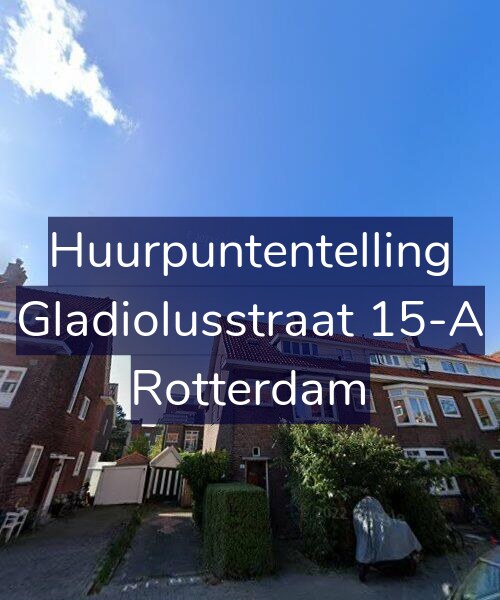 Foto gevel Huurpuntentelling voor Gladiolusstraat 15-A, Rotterdam