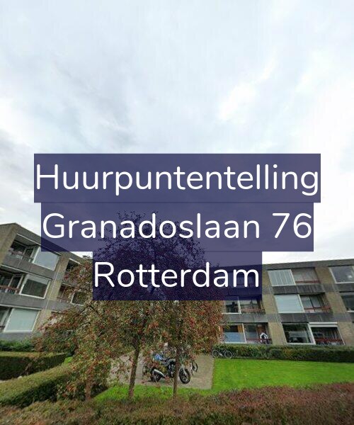 Foto gevel Huurpuntentelling voor Granadoslaan 76, Rotterdam