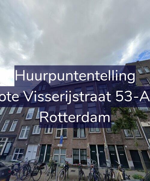 Foto gevel Huurpuntentelling voor Grote Visserijstraat 53-A02, Rotterdam