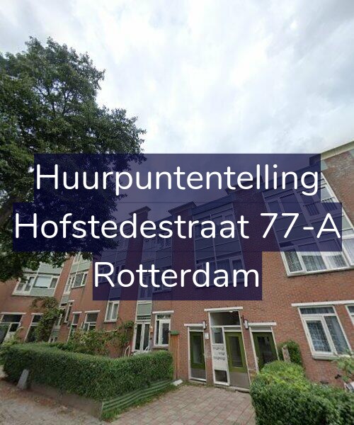 Foto gevel Huurpuntentelling voor Hofstedestraat 77-A, Rotterdam