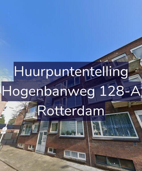Foto gevel Huurpuntentelling voor Hogenbanweg 128-A, Rotterdam