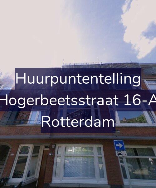 Foto gevel Huurpuntentelling voor Hogerbeetsstraat 16-A, Rotterdam