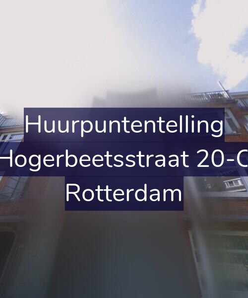Foto gevel Huurpuntentelling voor Hogerbeetsstraat 20-C, Rotterdam