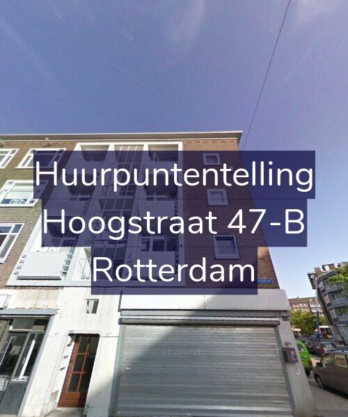 Foto gevel Huurpuntentelling voor Hoogstraat 47-B, Rotterdam