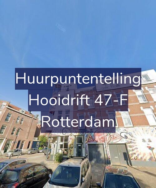 Foto gevel Huurpuntentelling voor Hooidrift 47-F, Rotterdam