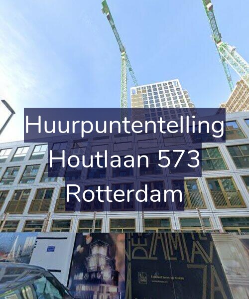 Foto gevel Huurpuntentelling voor Houtlaan 573, Rotterdam