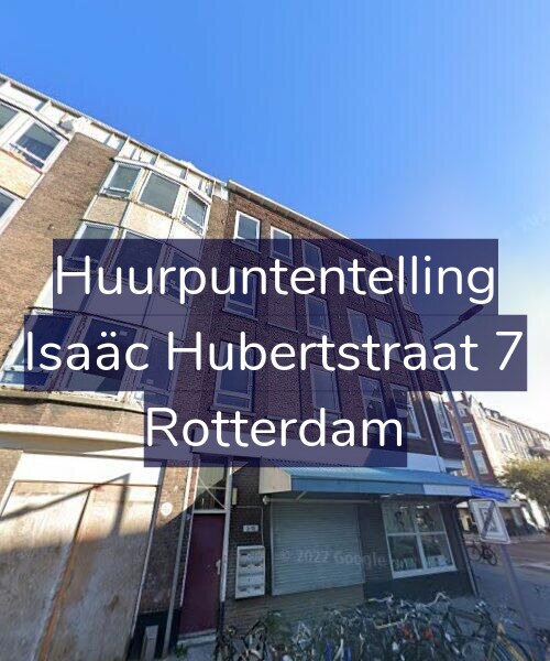 Foto gevel Huurpuntentelling voor Isaäc Hubertstraat 7, Rotterdam