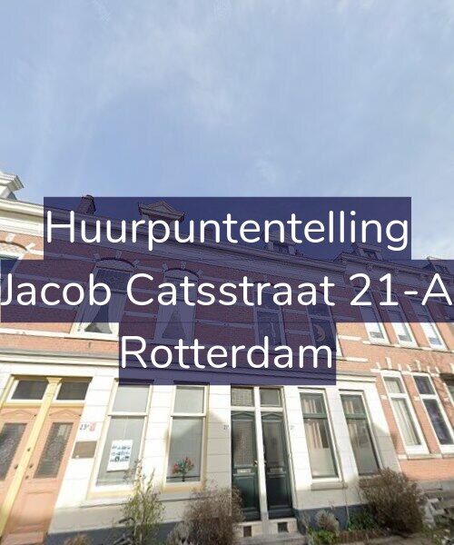 Foto gevel Huurpuntentelling voor Jacob Catsstraat 21-A, Rotterdam