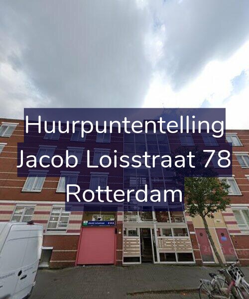 Foto gevel Huurpuntentelling voor Jacob Loisstraat 78, Rotterdam