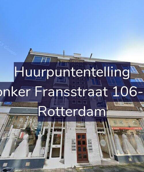Foto gevel Huurpuntentelling voor Jonker Fransstraat 106-D, Rotterdam