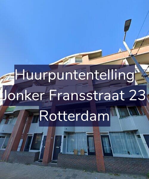 Foto gevel Huurpuntentelling voor Jonker Fransstraat 23, Rotterdam
