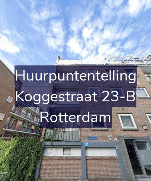 Foto gevel Huurpuntentelling voor Koggestraat 23-B, Rotterdam