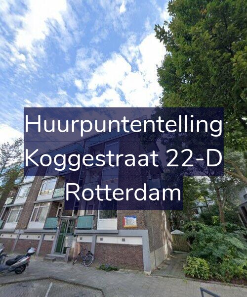 Foto gevel Huurpuntentelling voor Koggestraat 22-D, Rotterdam