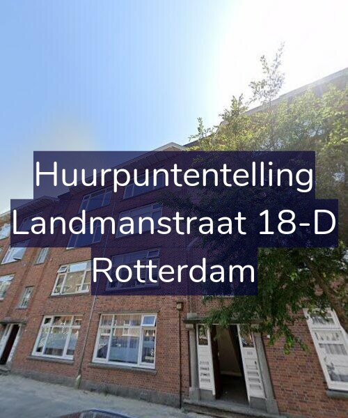 Foto gevel Huurpuntentelling voor Landmanstraat 18-D, Rotterdam