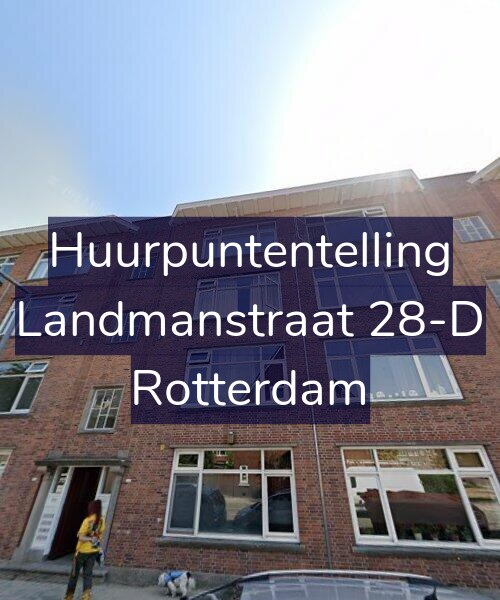 Foto gevel Huurpuntentelling voor Landmanstraat 28-D, Rotterdam