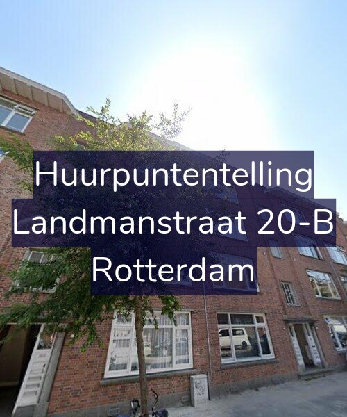 Foto gevel Huurpuntentelling voor Landmanstraat 20-B, Rotterdam