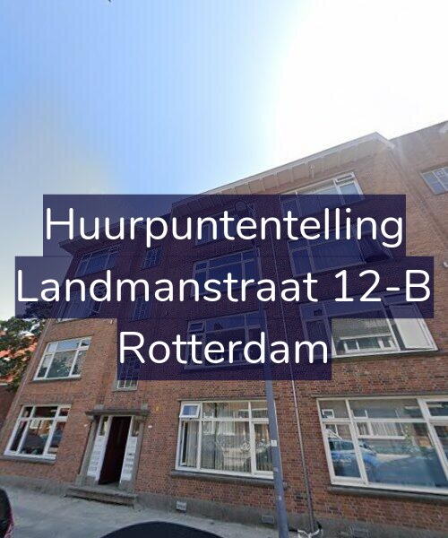 Foto gevel Huurpuntentelling voor Landmanstraat 12-B, Rotterdam