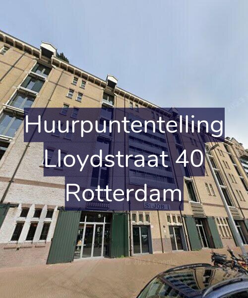 Foto gevel Huurpuntentelling voor Lloydstraat 40, Rotterdam
