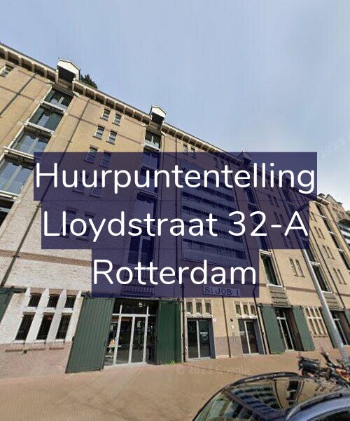 Foto gevel Huurpuntentelling voor Lloydstraat 32-A, Rotterdam