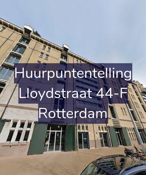 Foto gevel Huurpuntentelling voor Lloydstraat 44-F, Rotterdam