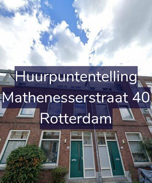 Foto gevel Huurpuntentelling voor Mathenesserstraat 40, Rotterdam