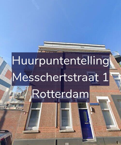 Foto gevel Huurpuntentelling voor Messchertstraat 1, Rotterdam