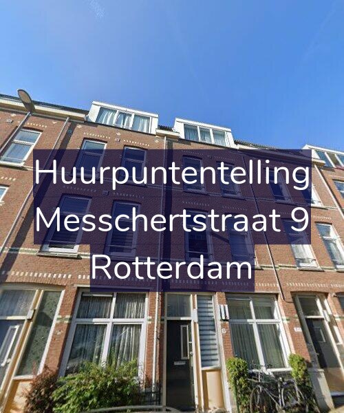 Foto gevel Huurpuntentelling voor Messchertstraat 9, Rotterdam