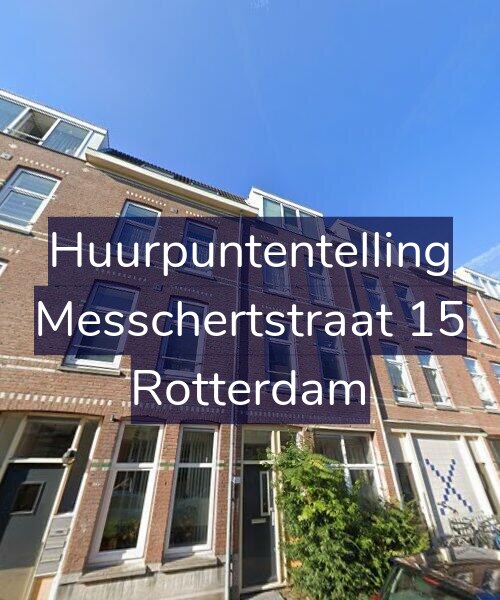 Foto gevel Huurpuntentelling voor Messchertstraat 15, Rotterdam