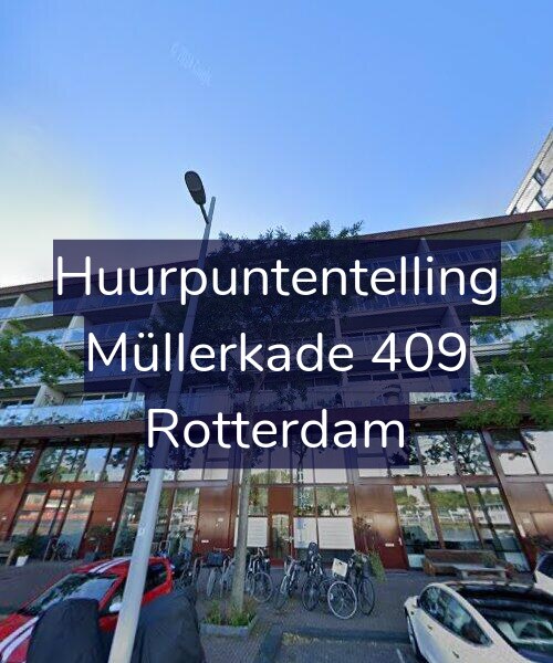 Foto gevel Huurpuntentelling voor Müllerkade 409, Rotterdam