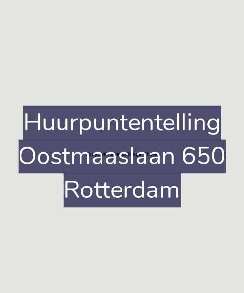 Foto gevel Huurpuntentelling voor Oostmaaslaan 650, Rotterdam