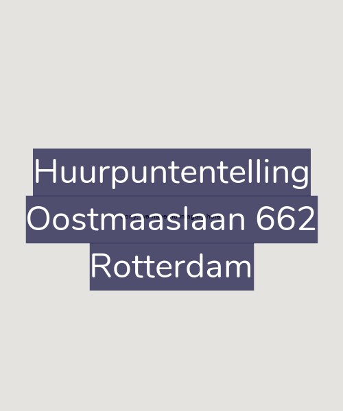 Foto gevel Huurpuntentelling voor Oostmaaslaan 662, Rotterdam