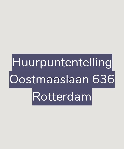 Foto gevel Huurpuntentelling voor Oostmaaslaan 636, Rotterdam