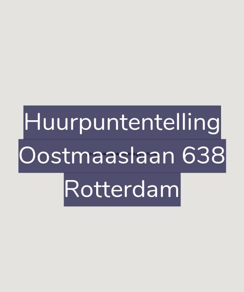 Foto gevel Huurpuntentelling voor Oostmaaslaan 638, Rotterdam