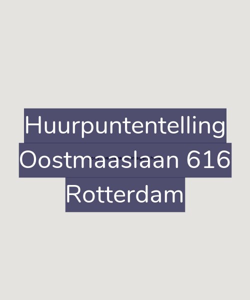 Foto gevel Huurpuntentelling voor Oostmaaslaan 616, Rotterdam