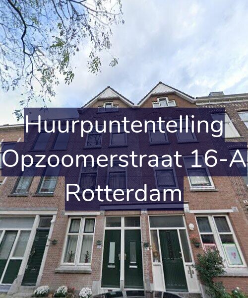Foto gevel Huurpuntentelling voor Opzoomerstraat 16-A, Rotterdam
