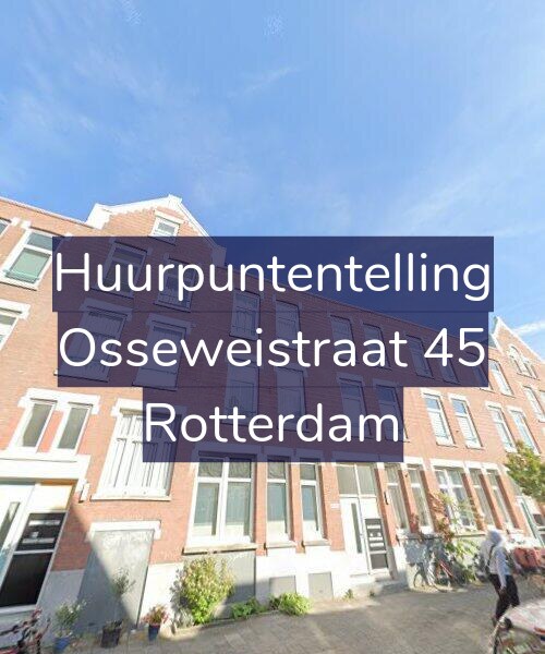 Foto gevel Huurpuntentelling voor Osseweistraat 45, Rotterdam