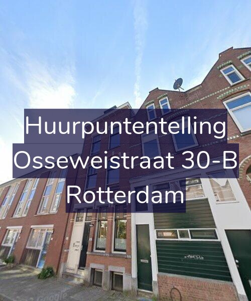 Foto gevel Huurpuntentelling voor Osseweistraat 30-B, Rotterdam