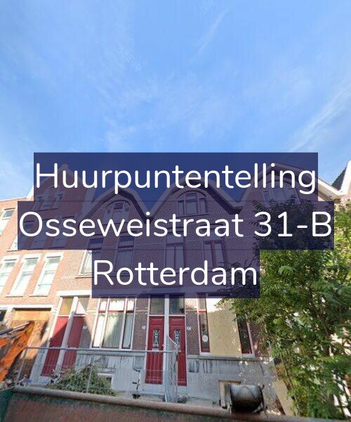 Foto gevel Huurpuntentelling voor Osseweistraat 31-B, Rotterdam