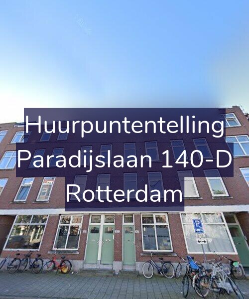 Foto gevel Huurpuntentelling voor Paradijslaan 140-D, Rotterdam