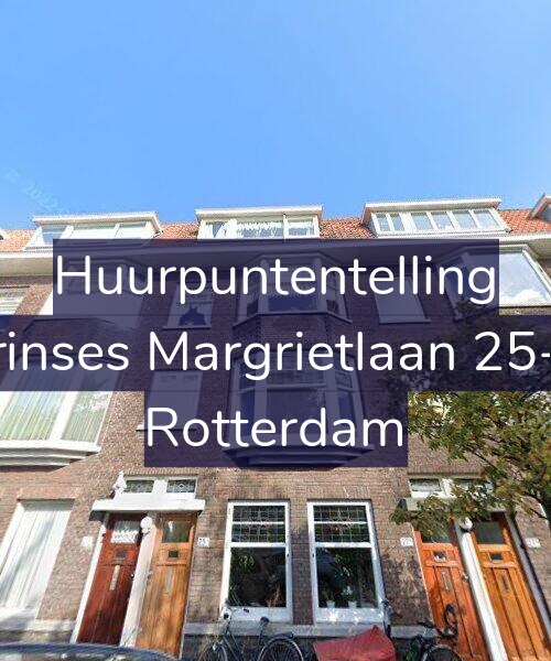 Foto gevel Huurpuntentelling voor Prinses Margrietlaan 25-A, Rotterdam