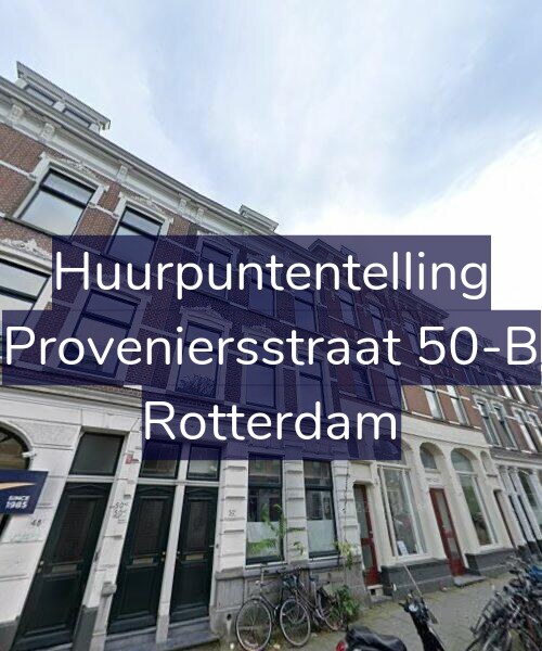 Foto gevel Huurpuntentelling voor Proveniersstraat 50-B, Rotterdam