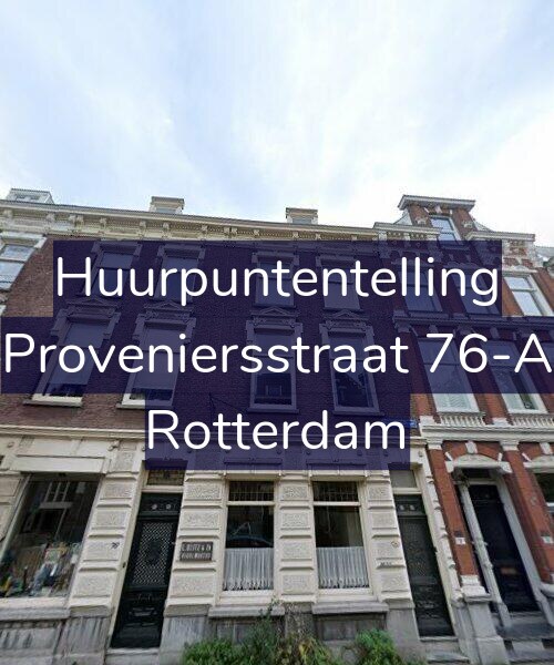 Foto gevel Huurpuntentelling voor Proveniersstraat 76-A, Rotterdam