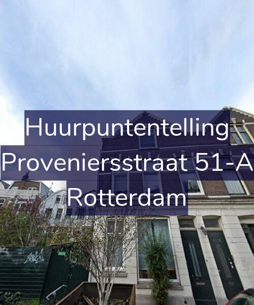 Foto gevel Huurpuntentelling voor Proveniersstraat 51-A, Rotterdam
