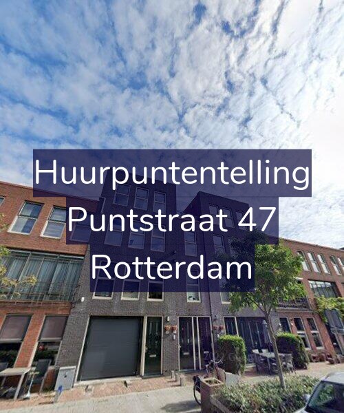 Foto gevel Huurpuntentelling voor Puntstraat 47, Rotterdam
