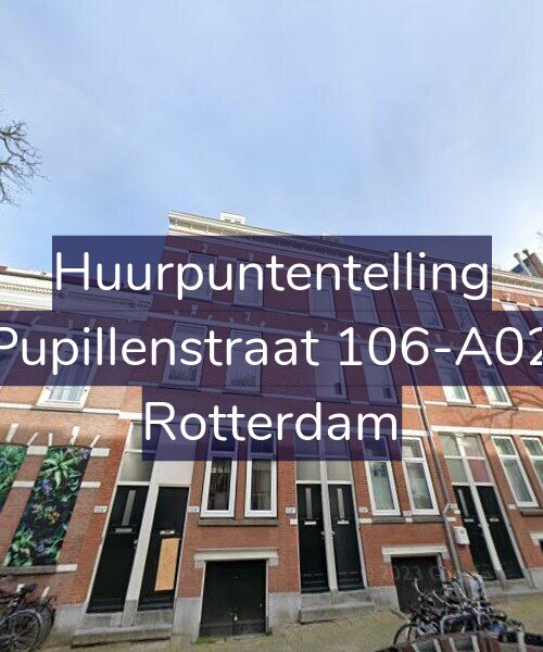 Foto gevel Huurpuntentelling voor Pupillenstraat 106-A02, Rotterdam