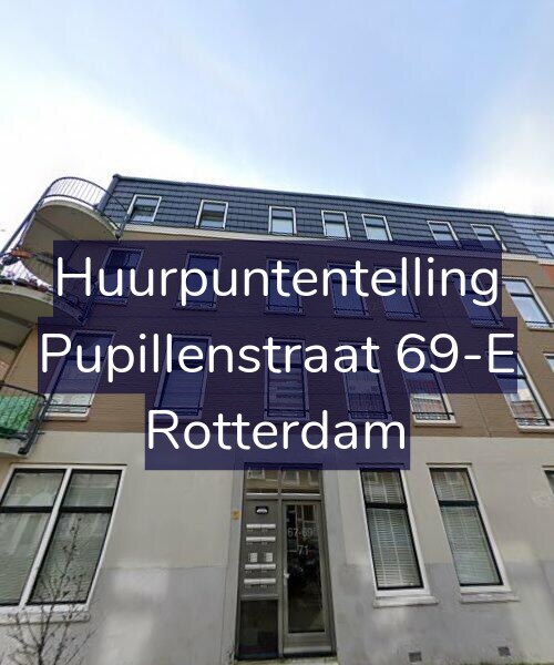 Foto gevel Huurpuntentelling voor Pupillenstraat 69-E, Rotterdam