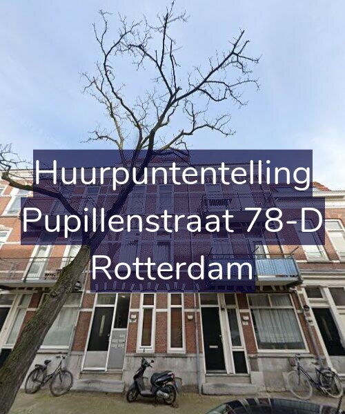 Foto gevel Huurpuntentelling voor Pupillenstraat 78-D, Rotterdam