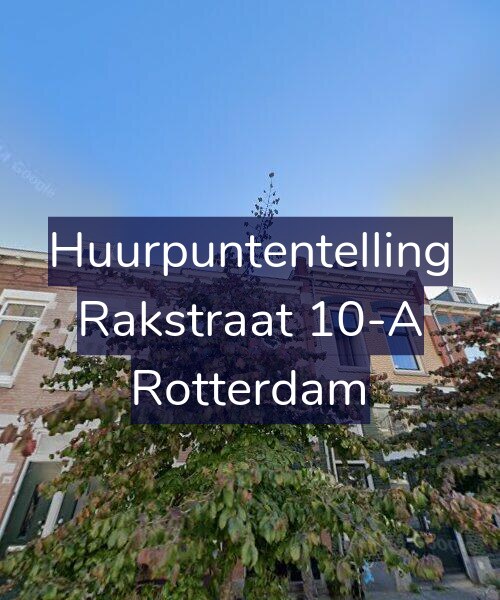 Foto gevel Huurpuntentelling voor Rakstraat 10-A, Rotterdam